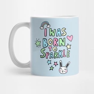 Born to Sparkle Mug